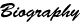 Biography